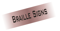 Tactile Braille Signs